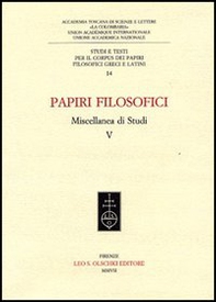 Papiri filosofici. Miscellanea di studi - Vol. 5 - Librerie.coop