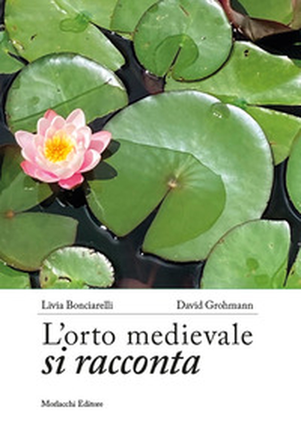 L'orto medievale si racconta - Librerie.coop L'orto medievale si racconta - Librerie.coop