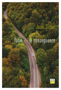 Tutte le conseguenze - Librerie.coop