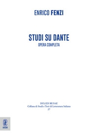 Studi su Dante. Opera completa - Librerie.coop