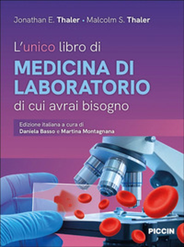 L'unico libro di medicina di laboratorio di cui avrai bisogno - Librerie.coop