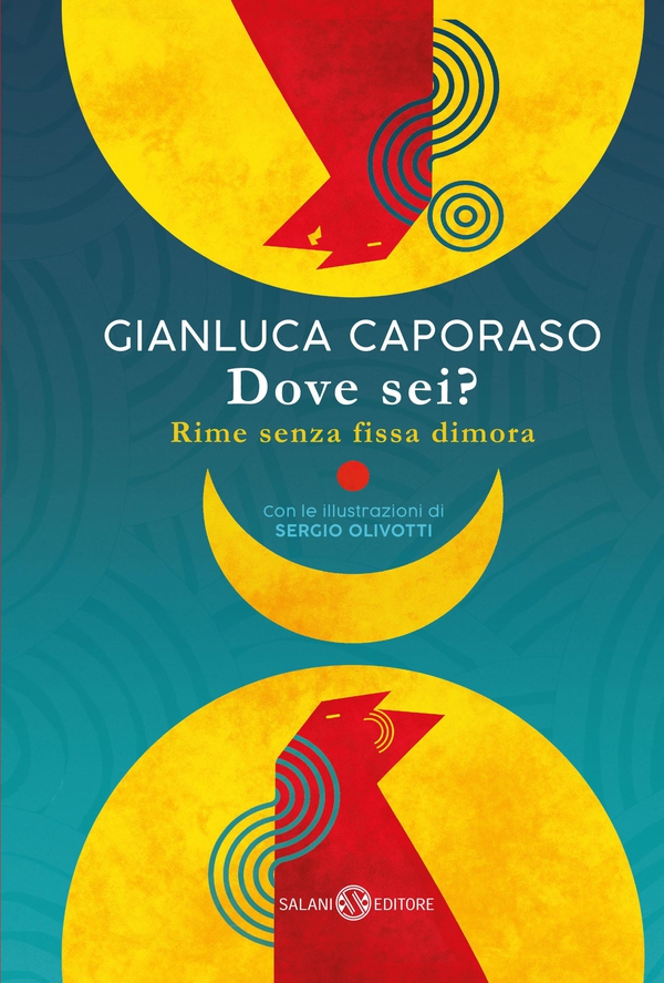 Dove sei? Rime senza fissa dimora - Librerie.coop Dove sei? Rime senza fissa dimora - Librerie.coop