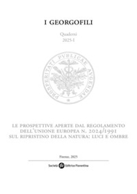 Le prospettive aperte dal regolamento dell'Unione europea n. 2024/1991 sul ripristino della natura: luci e ombre - Librerie.coop