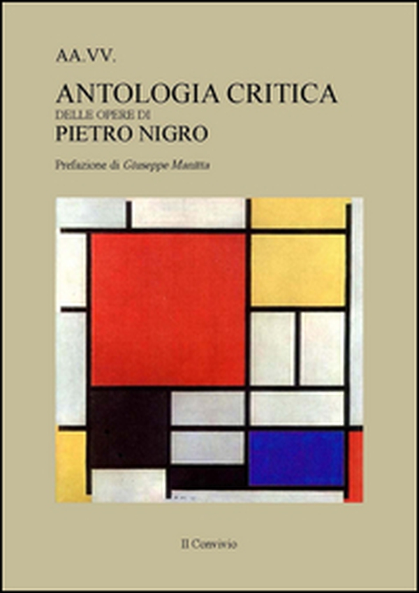 Antologia critica delle opere di Pietro Nigro - Librerie.coop Antologia critica delle opere di Pietro Nigro - Librerie.coop