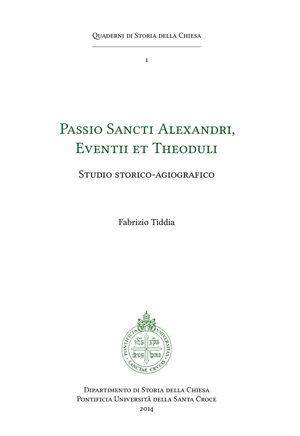 Passio Sancti Alexandri, Eventii et Theoduli - Librerie.coop Passio Sancti Alexandri, Eventii et Theoduli - Librerie.coop