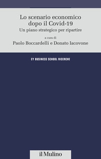Lo scenario economico dopo il Covid-19. Un piano strategico per ripartire - Librerie.coop