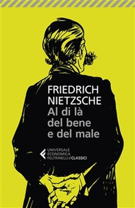 Al di là del bene e del male - Librerie.coop Al di là del bene e del male - Librerie.coop