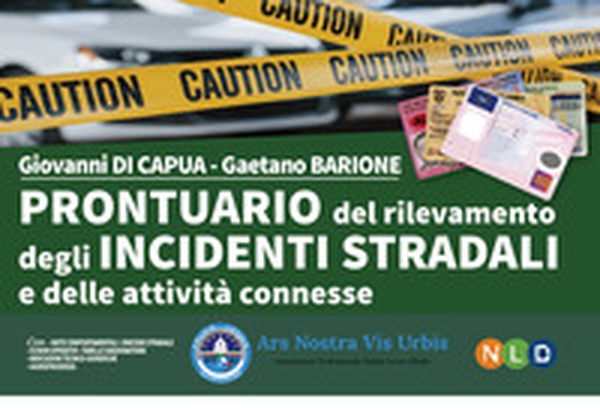 Prontuario del rilevamento degli incidenti stradali e delle attività connesse - Librerie.coop Prontuario del rilevamento degli incidenti stradali e delle attività connesse - Librerie.coop