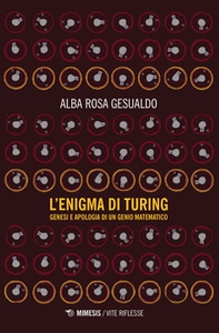 L'enigma di Turing. Genesi e apologia di un genio matematico - Librerie.coop L'enigma di Turing. Genesi e apologia di un genio matematico - Librerie.coop