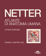 Netter. Atlante di anatomia umana - Librerie.coop