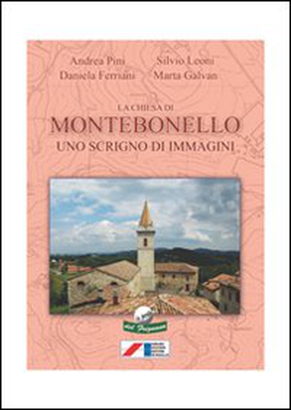 La Chiesa di Montebonello. Uno scrigno di immagini - Librerie.coop