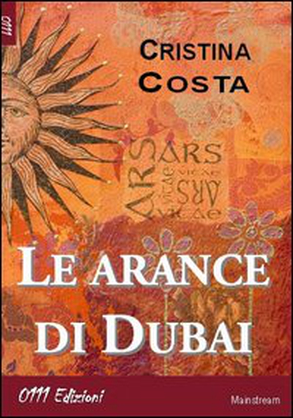 Le arance di Dubai - Librerie.coop Le arance di Dubai - Librerie.coop