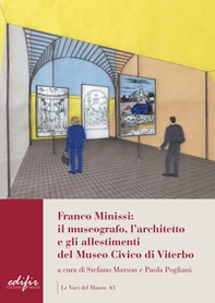 Franco Minissi: il museografo, l'architetto e gli allestimenti del Museo Civico di Viterbo - Librerie.coop