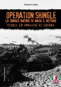 Operation Shingle. Lo sbarco anfibio di Anzio e Nettuno - Librerie.coop
