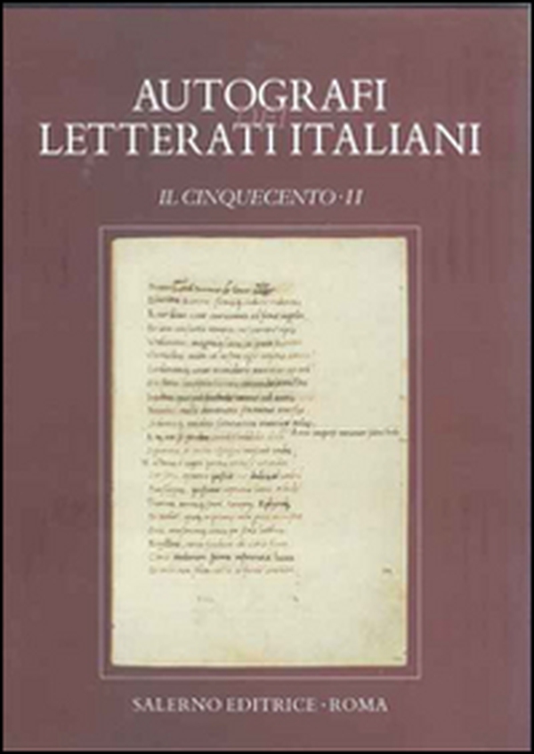 Autografi dei letterati italiani. Il Cinquecento - Vol. 2 - Librerie.coop Autografi dei letterati italiani. Il Cinquecento - Vol. 2 - Librerie.coop