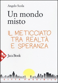 Un mondo misto - Librerie.coop Un mondo misto - Librerie.coop