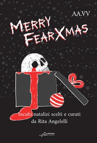 Merry fearXmas. Incubi natalizi - Librerie.coop