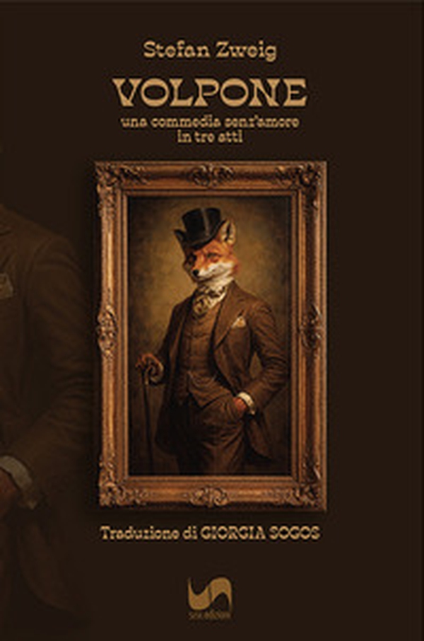 Volpone. Una commedia senz'amore in tre atti - Librerie.coop