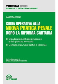 Guida operativa alla nuova pratica penale dopo la riforma Cartabia - Librerie.coop