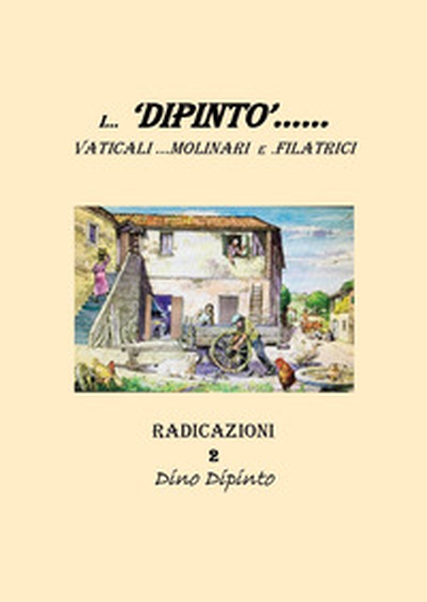 I... «Dipinto»...... Vaticali... Molinari e. Filatrici - Librerie.coop I... «Dipinto»...... Vaticali... Molinari e. Filatrici - Librerie.coop