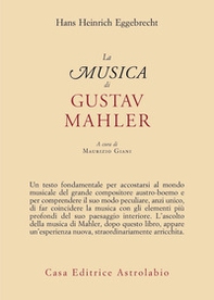 La musica di Gustav Mahler - Librerie.coop La musica di Gustav Mahler - Librerie.coop