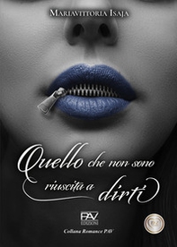 Quello che non sono riuscita a dirti - Librerie.coop Quello che non sono riuscita a dirti - Librerie.coop