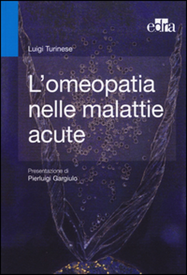 L'omeopatia nelle malattie acute - Librerie.coop L'omeopatia nelle malattie acute - Librerie.coop