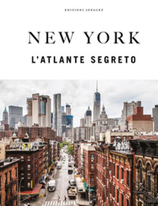 New York. L'atlante segreto - Librerie.coop