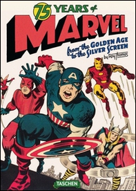 75 years of Marvel comics. From the golden age to the silver screen. Ediz. italiana - Librerie.coop
