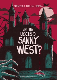 Chi ha ucciso Sanny West? - Librerie.coop