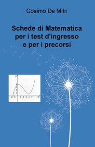 Schede di matematica per i test di ingresso e per i precorsi - Librerie.coop