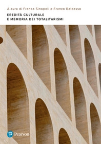 Eredità culturale e memoria dei totalitarismi - Librerie.coop