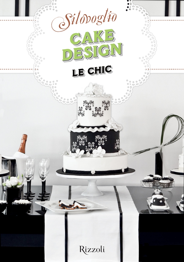 Cake Design Le Chic - Librerie.coop Cake Design Le Chic - Librerie.coop