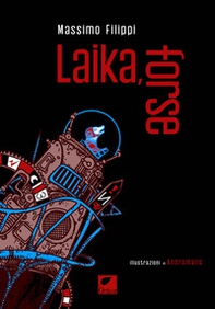 Laika, forse - Librerie.coop