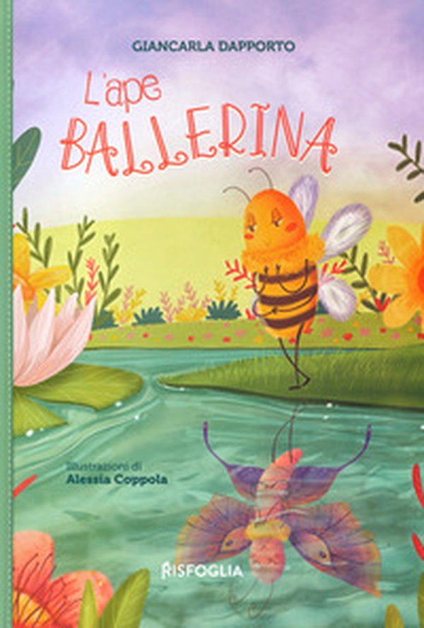 L'ape ballerina - Librerie.coop L'ape ballerina - Librerie.coop
