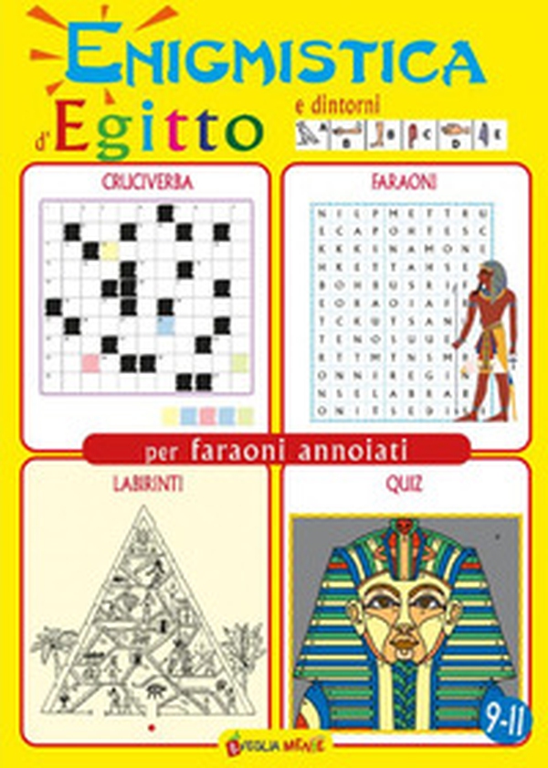 Enigmistica d'Egitto e dintorni per faraoni annoiati - Librerie.coop Enigmistica d'Egitto e dintorni per faraoni annoiati - Librerie.coop