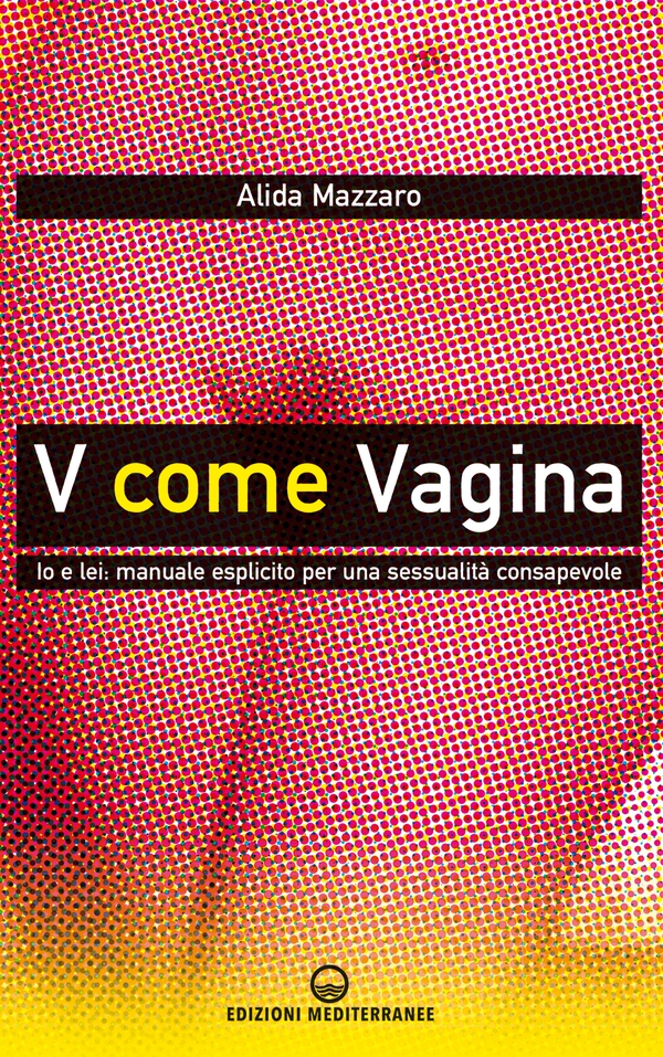 V come Vagina - Librerie.coop V come Vagina - Librerie.coop