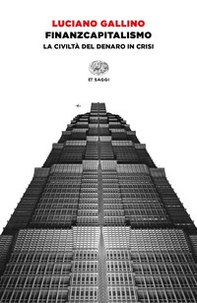 Finanzcapitalismo. La civiltà del denaro in crisi - Librerie.coop