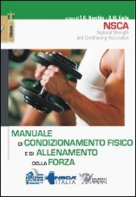 Manuale di condizionamento fisico e di allenamento della forza - Librerie.coop