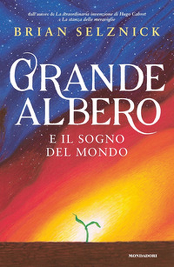 Grande albero e il sogno del mondo - Librerie.coop Grande albero e il sogno del mondo - Librerie.coop