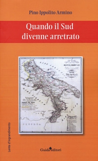 Quando il Sud divenne arretrato - Librerie.coop