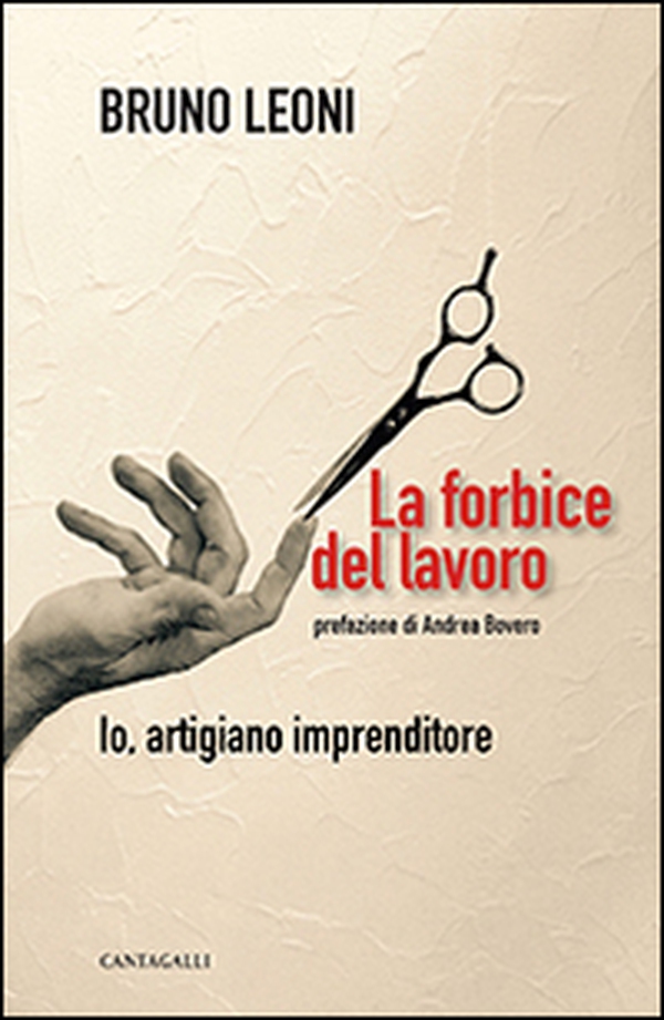 La forbice del lavoro. Io, artigiano imprenditore - Librerie.coop La forbice del lavoro. Io, artigiano imprenditore - Librerie.coop