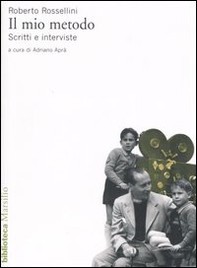 Il mio metodo. Scritti e interviste - Librerie.coop Il mio metodo. Scritti e interviste - Librerie.coop