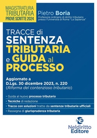 Tracce di sentenza tributaria e guida al processo per il concorso per Magistrato tributario - Librerie.coop