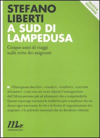 A sud di Lampedusa. Cinque anni di viaggi sulle rotte dei migranti - Librerie.coop
