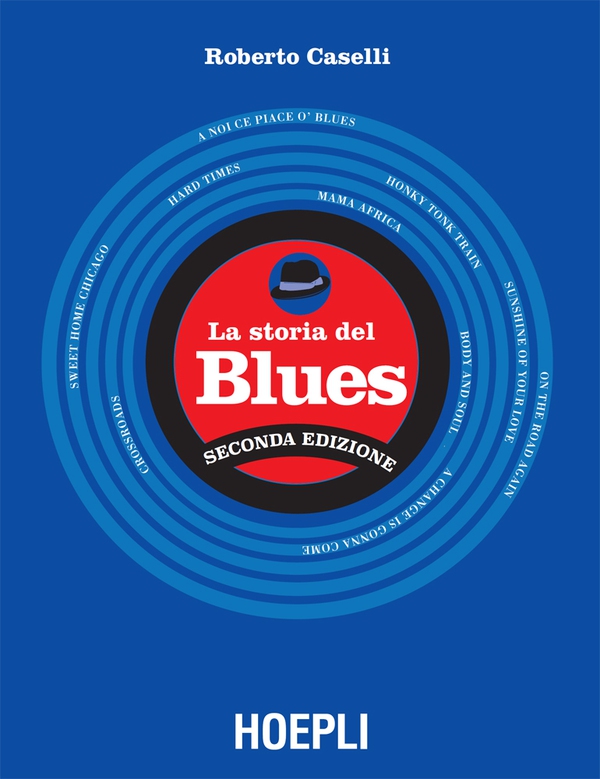 La storia del Blues - Librerie.coop La storia del Blues - Librerie.coop