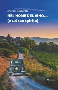Nel nome del vino... (e col suo spirito) - Librerie.coop