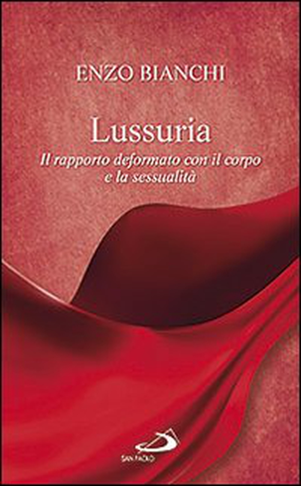 Lussuria. Il rapporto deformato con il corpo e la sessualità - Librerie.coop Lussuria. Il rapporto deformato con il corpo e la sessualità - Librerie.coop