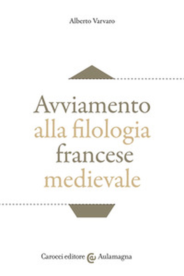 Avviamento alla filologia francese medievale - Librerie.coop Avviamento alla filologia francese medievale - Librerie.coop