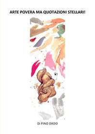 Arte povera ma quotazioni stellari! - Librerie.coop